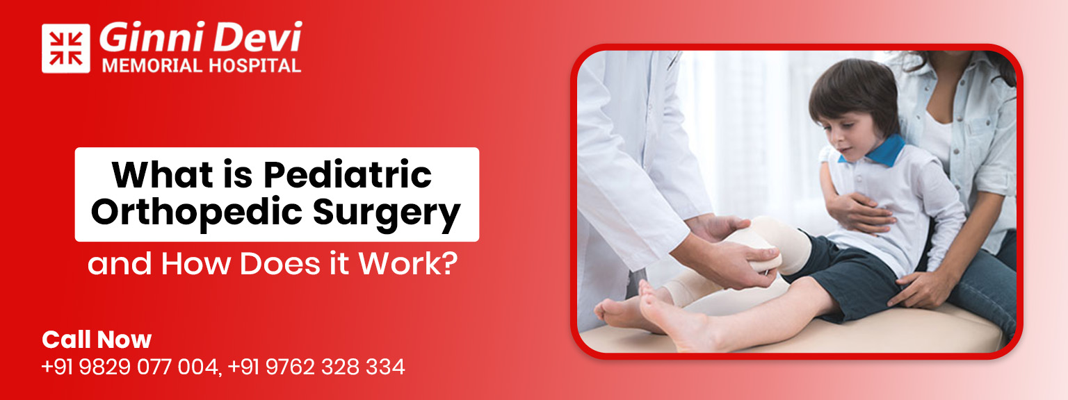What is Pediatric Orthopedic Surgery, and How Does it Work