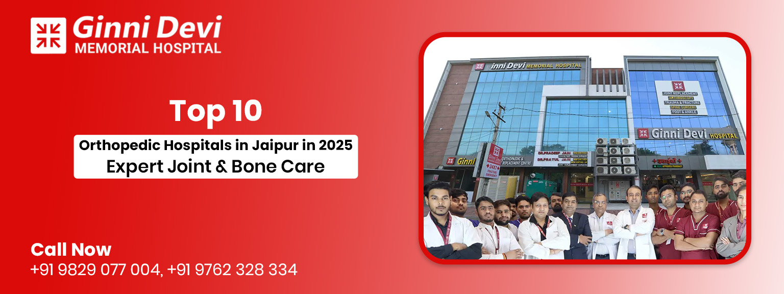 Top 10 Orthopedic Hospitals in Jaipur in