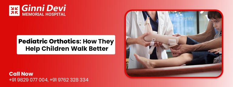 Pediatric Orthotics